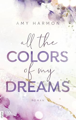 All the Colors of my Dreams (Laws of Love 1)