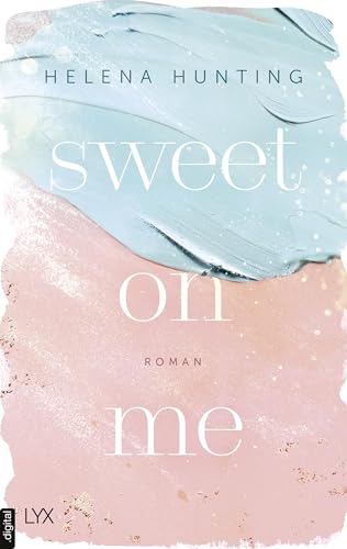 Sweet On Me (Second Chances 3)