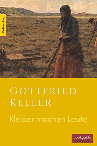 Kleider machen Leute - Gottfried Keller: (kommentiert)