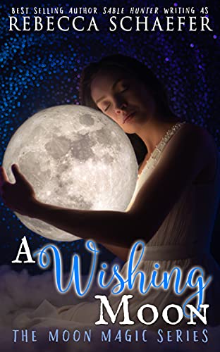 A Wishing Moon (Moon Magic Book 1)