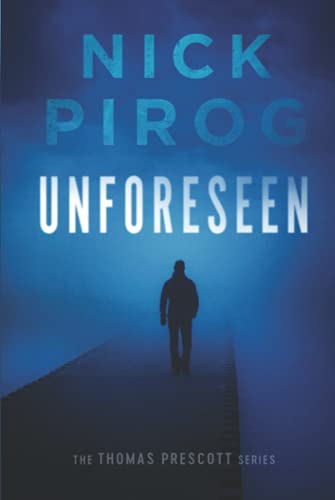Unforeseen (Thomas Prescott, Band 1)