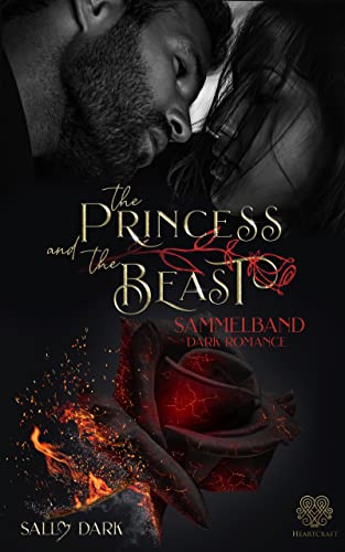 The Princess and the Beast - Sammelband (Dark Romance)