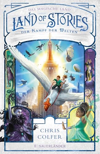 Land of Stories: Das magische Land – Der Kampf der Welten: Das Finale der magischen Abenteuerserie von Chris Colfer (»Land of Stories«-Serie 6)