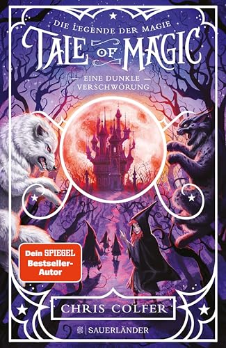 Tale of Magic: Die Legende der Magie 2 – Eine dunkle Verschwörung (»Tale of Magic«-Serie)