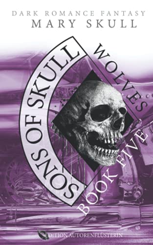 Sons of Skull: Wolves Book 5: Dark Romance Fantasy