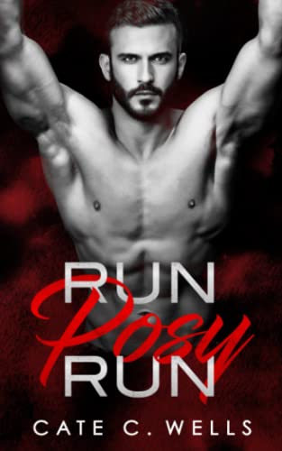Run Posy Run (Underboss Insurrection, Band 1)