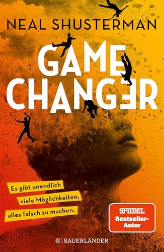 Game Changer – Es gibt unendlich viele Möglichkeiten, alles falsch zu machen: Science Fiction Jugendroman ab 14 Jahren │ Pageturner mit Gänsehaut-Feeling