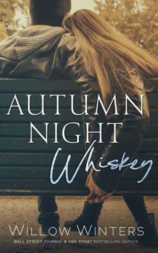 Autumn Night Whiskey (Tequila Rose, Band 2)