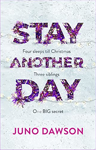 Stay Another Day: The Christmas Romance from the Sunday Times Bestseller (English Edition)