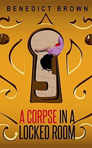 A Corpse in a Locked Room (The Izzy Palmer Mysteries Book 6)