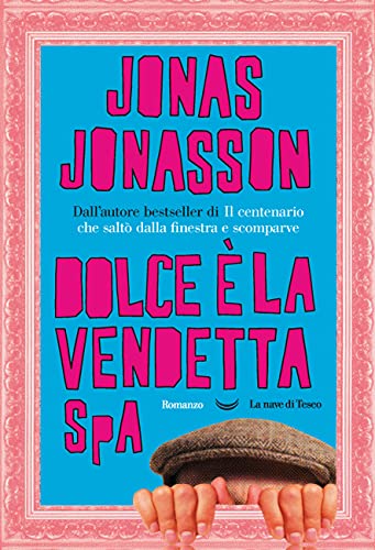 Dolce è la vendetta SpA (Italian Edition)