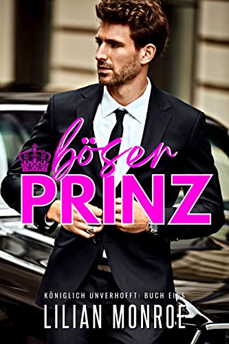 Böser Prinz (Königlich unverhofft 1)