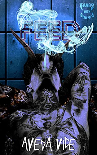 Feed: A Rivals to Lovers Monster Romance Prequel (Hunger Duet Book 1)