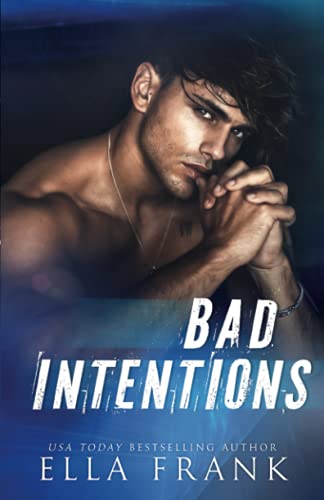 Bad Intentions (Intentions Duet, Band 1)
