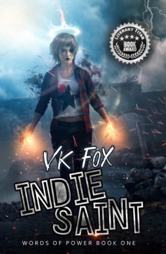 Indie Saint: An Urban Fantasy Adventure (Words of Power, Band 1)