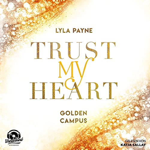 Trust my Heart: Golden Campus 1