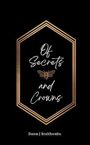 Of Secrets and Crowns