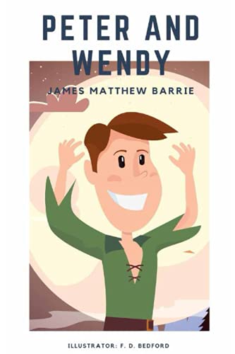 Peter and Wendy: The Story of Peter Pan