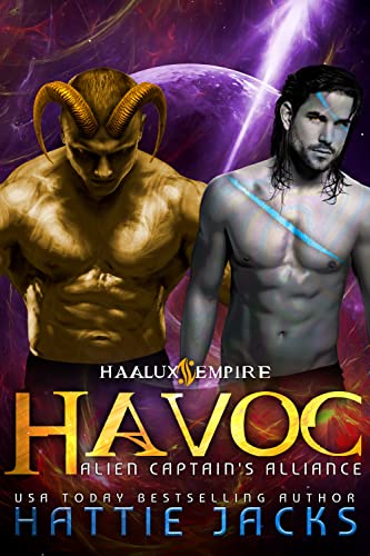Havoc: Alien Captain's Alliance (Haalux Empire Book 3)