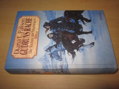 Gudruns Rache. Die Töchter der Nibelungen. Band 3