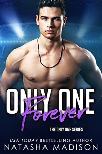 Only One Forever: Friends to Lovers forbidden romance. (Only One Series 8)
