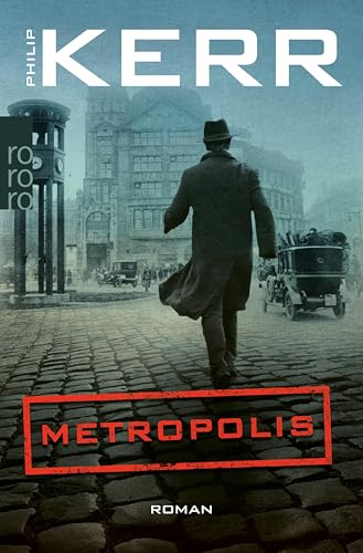 Metropolis: Historischer Kriminalroman (Bernie Gunther ermittelt 14)