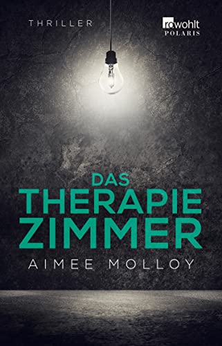 Das Therapiezimmer: Psychothriller