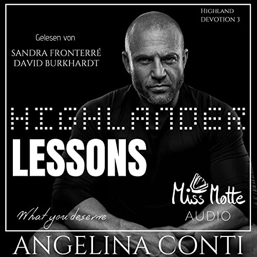 Highlander LESSONS. What you deserve: Highland Devotion 3