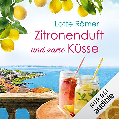 Zitronenduft und zarte Küsse: Liebe am Gardasee 1