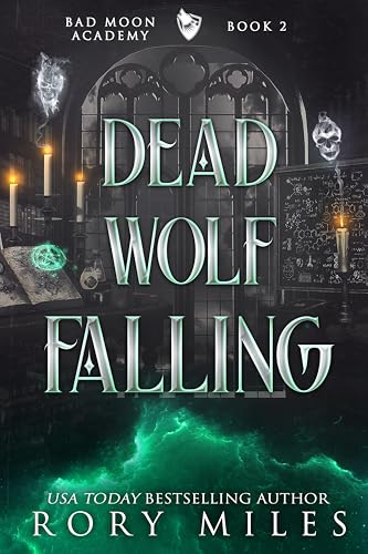 Dead Wolf Falling: Bad Moon Academy