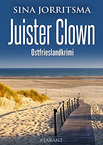 Juister Clown. Ostfrieslandkrimi (Witte und Fedder ermitteln 10)
