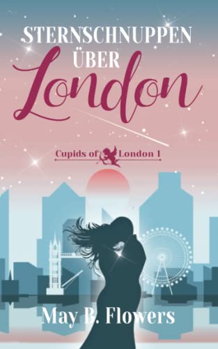 Sternschnuppen über London: Cupids of London 1