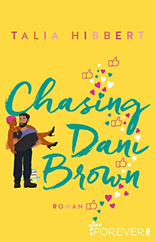 Chasing Dani Brown: Roman | Der BookTok-Bestseller in Amerika – Das Romance must-read des Jahres (Brown Sisters 2)