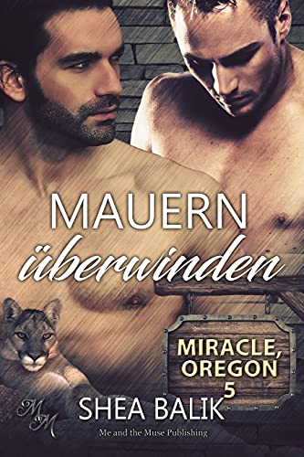 Mauern überwinden (Miracle, Oregon 5)