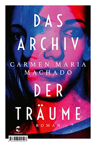 Das Archiv der Träume: Roman