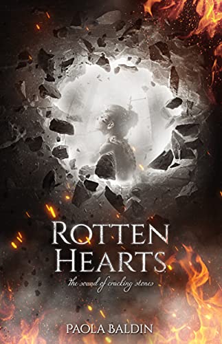 Rotten Hearts: The sound of cracking stones