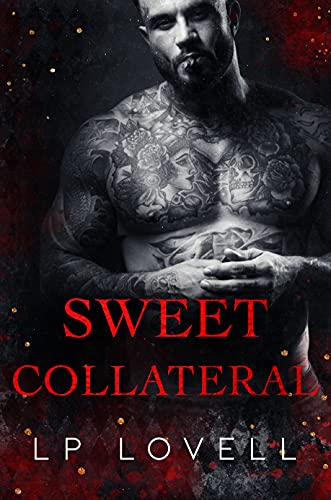 Sweet Collateral: A Dark Mafia Romance