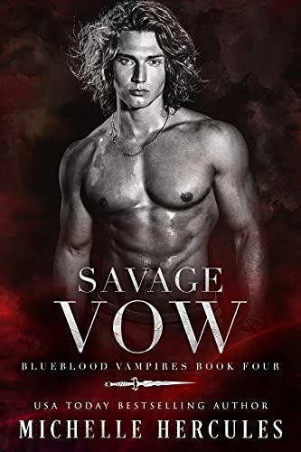 Savage Vow (Blueblood Vampires Book 4)