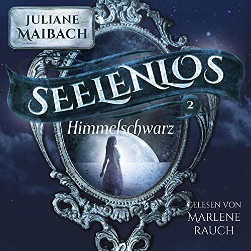 Seelenlos: Himmelschwarz, Band 2