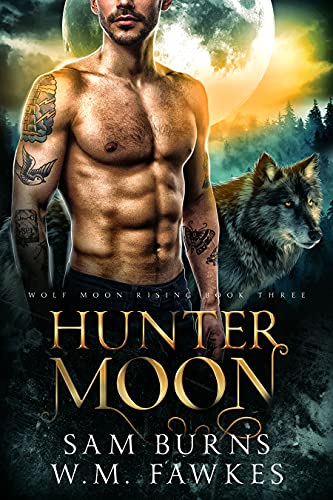 Hunter Moon (Wolf Moon Rising Book 3)