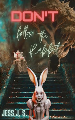 Don´t follow the Rabbit