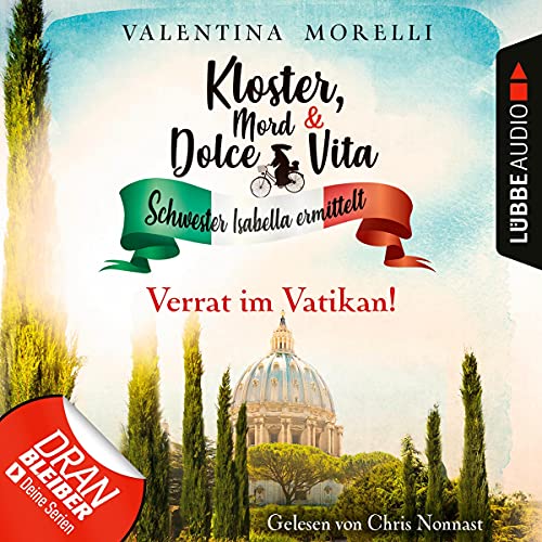 Verrat im Vatikan!: Kloster, Mord und Dolce Vita - Schwester Isabella ermittelt 9