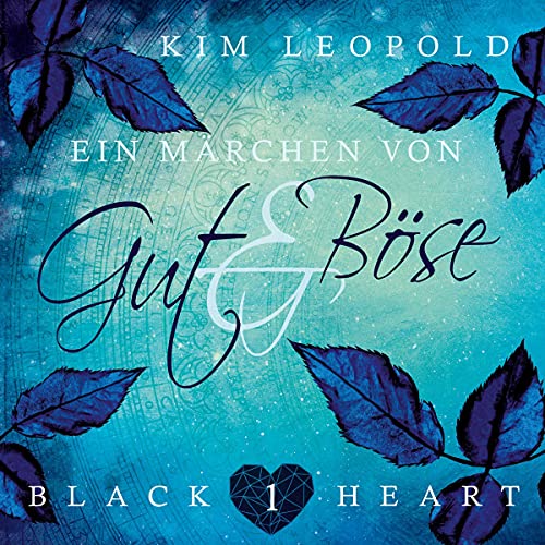 Ein Märchen von Gut und Böse: Black Heart 1