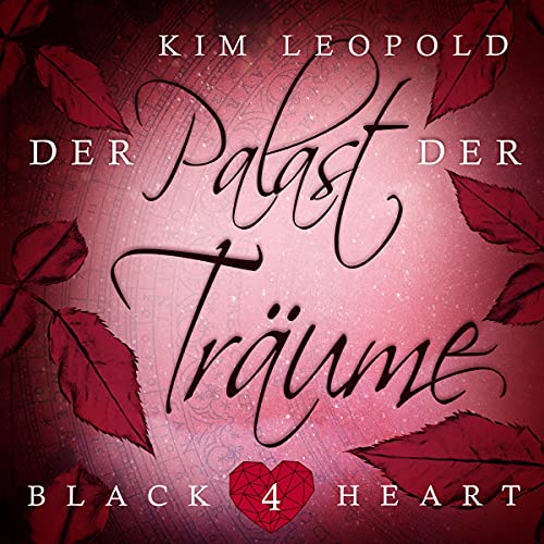 Der Palast der Träume: Black Heart 4