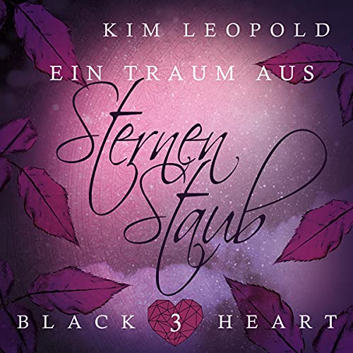 Ein Traum aus Sternenstaub: Black Heart 3