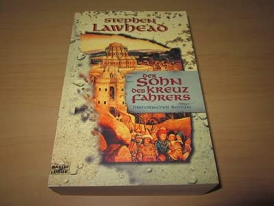 Der Sohn des Kreuzfahrers. Historischer Roman