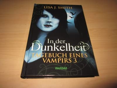 In der Dunkelheit. Tagebuch eines Vampirs 3