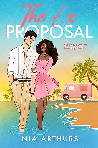 The Ex Proposal : A Romantic Comedy (The Wrong Mr. Right Book 1)