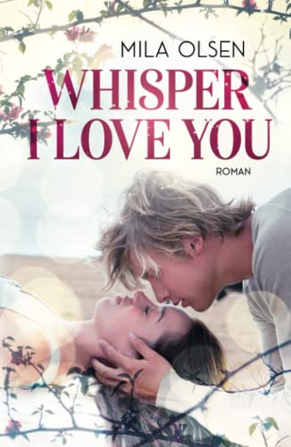 Whisper I Love You