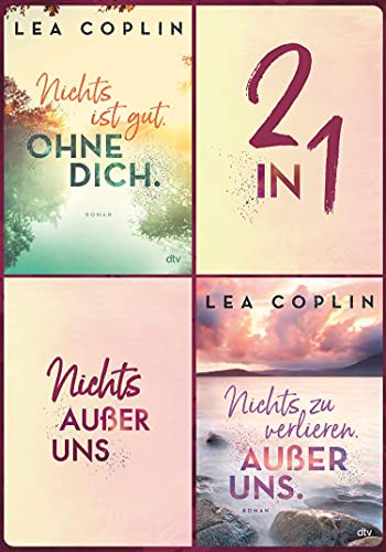 Nichts außer uns (2in1-Bundle): Nichts ist gut. Ohne dich. - Nichts zu verlieren. Außer uns.